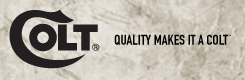 Colt - Quality Makes It a Colt Colt - Quality Makes It a Colt